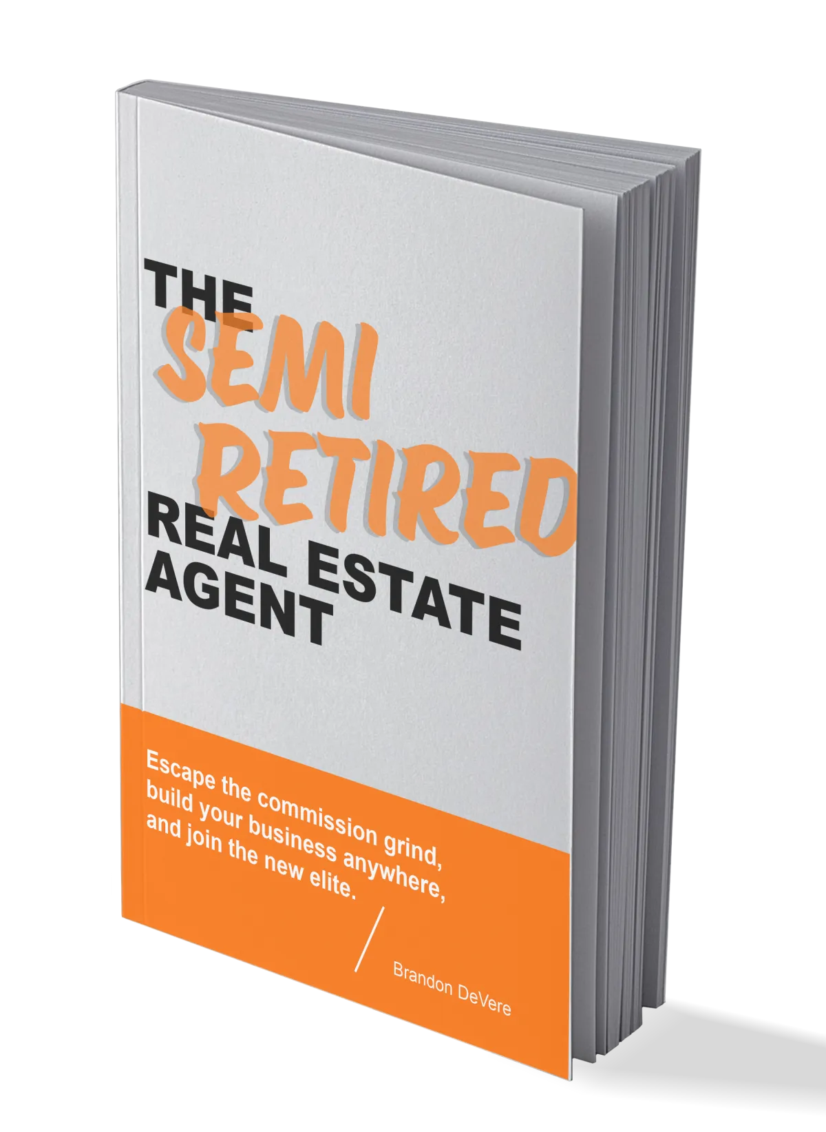 the semi retire real estate agent book by brandon devere