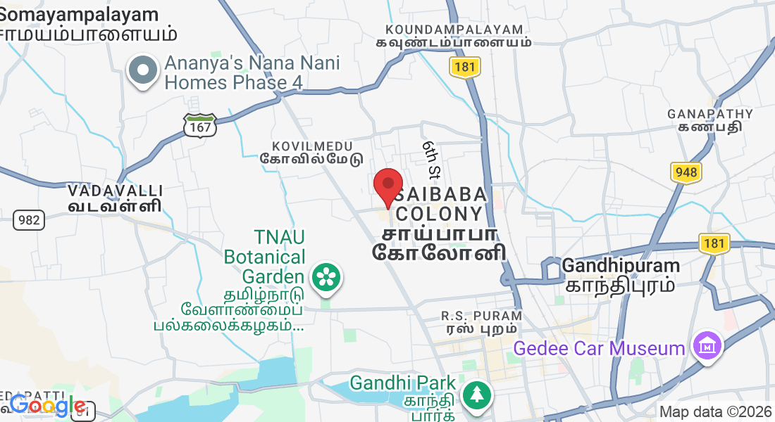 2nd floor, Sandesh Arcade, No. 206, NSR Rd, above Aanvii Hearing Care Clinic, Saibaba Colony, Coimbatore, Tamil Nadu 641011, India