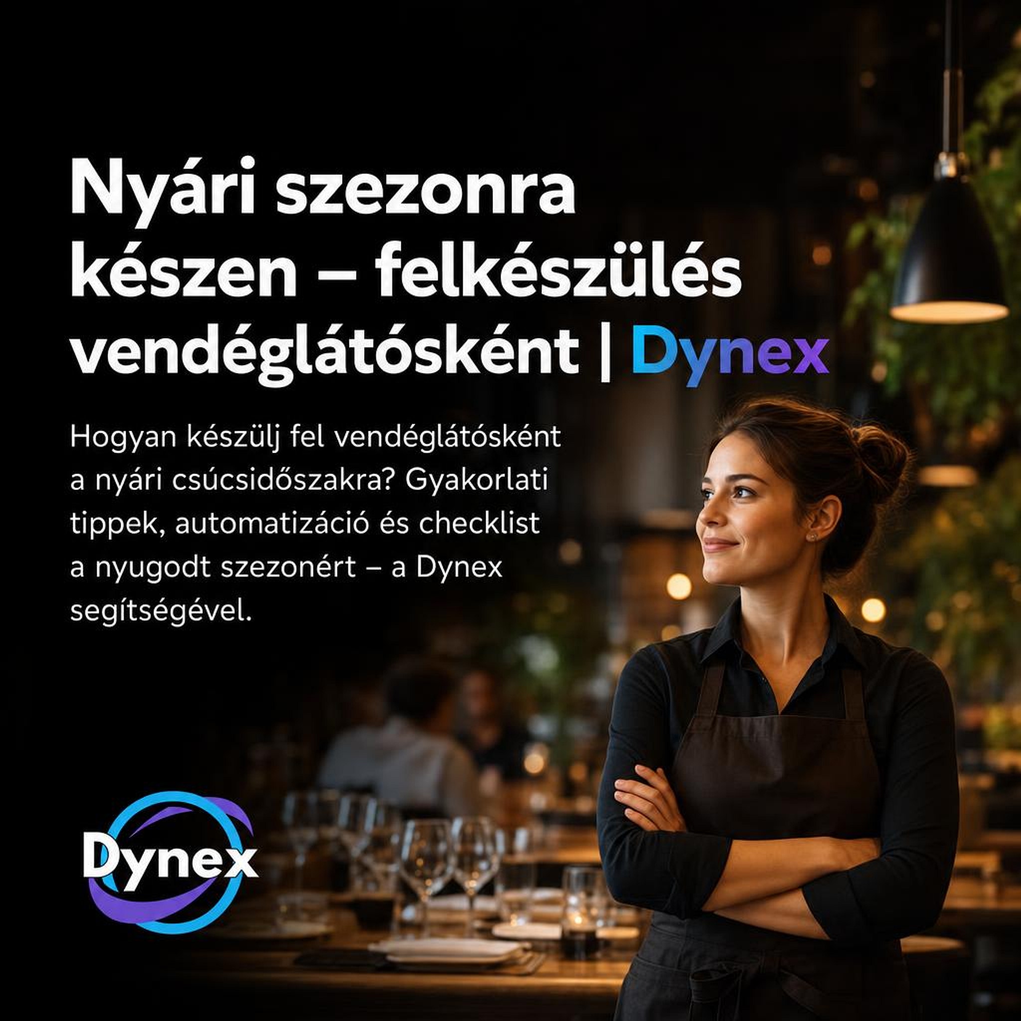 Nyári szezonra készen – felkészülés vendéglátósként | Dynex