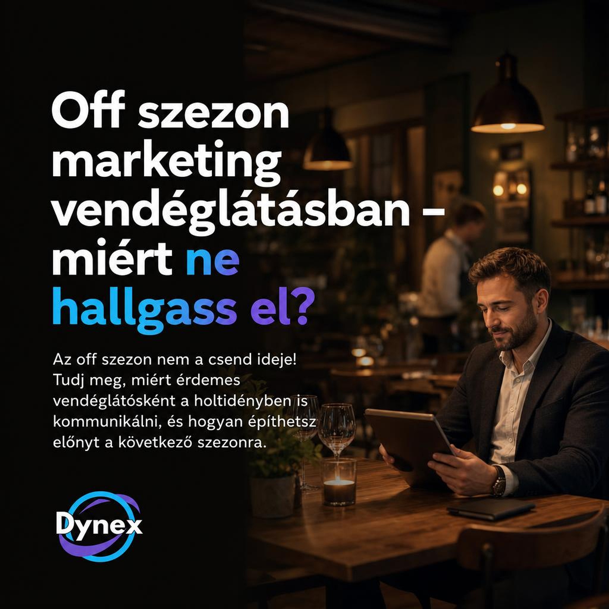 Off szezon marketing vendéglátásban – miért ne hallgass el?