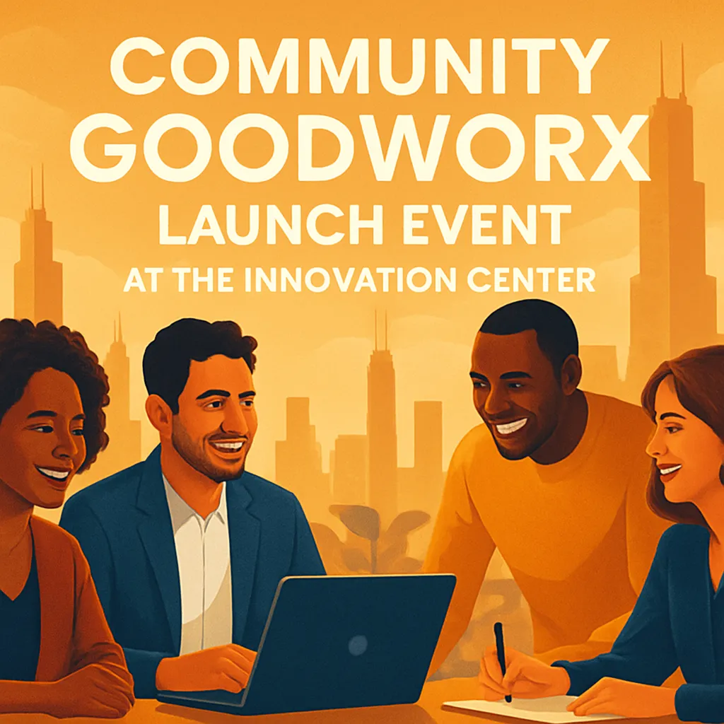 Community Goodworx CGW Launch Event at the Polsky Center for Innovation and Entrepreneurship