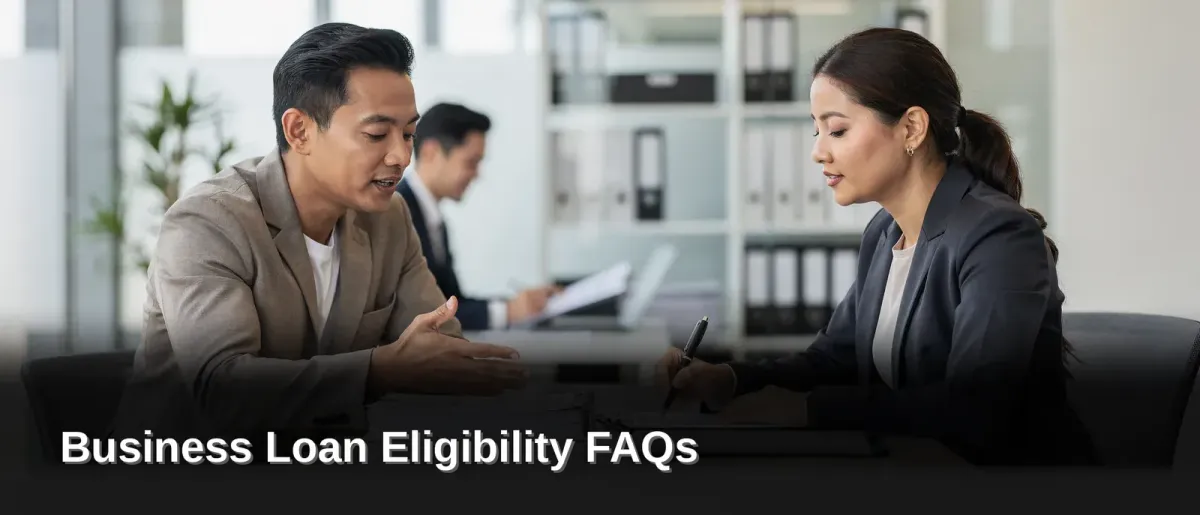 Business Loan Eligibility FAQs
