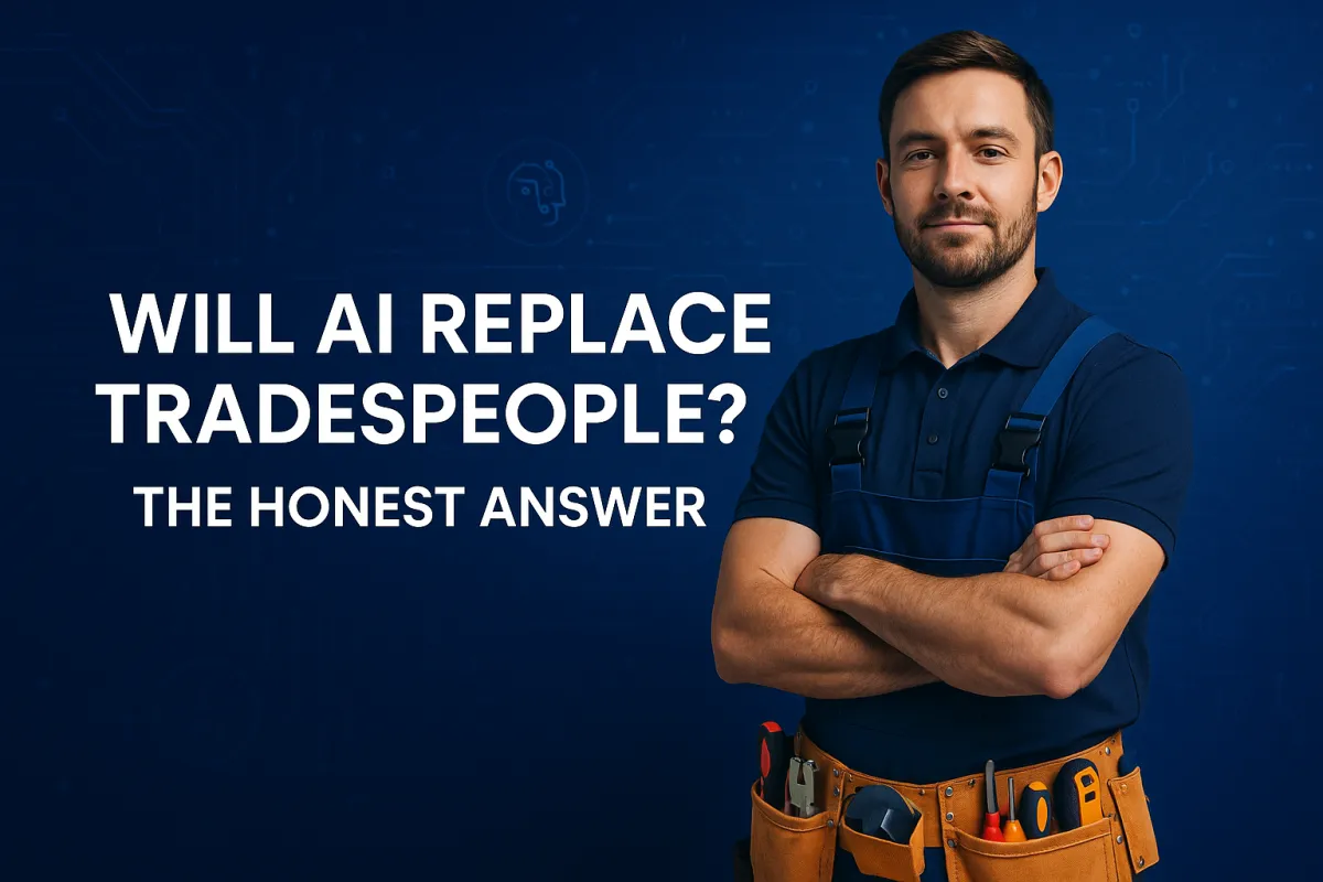 Will AI Replace Tradespeople? The Honest Answer