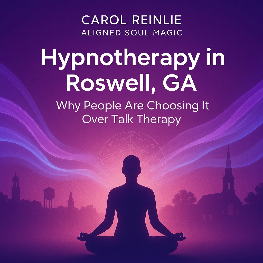 Hypnotherapy in Roswell GA - why people are choosing it over talk therapy Carol Reinlie