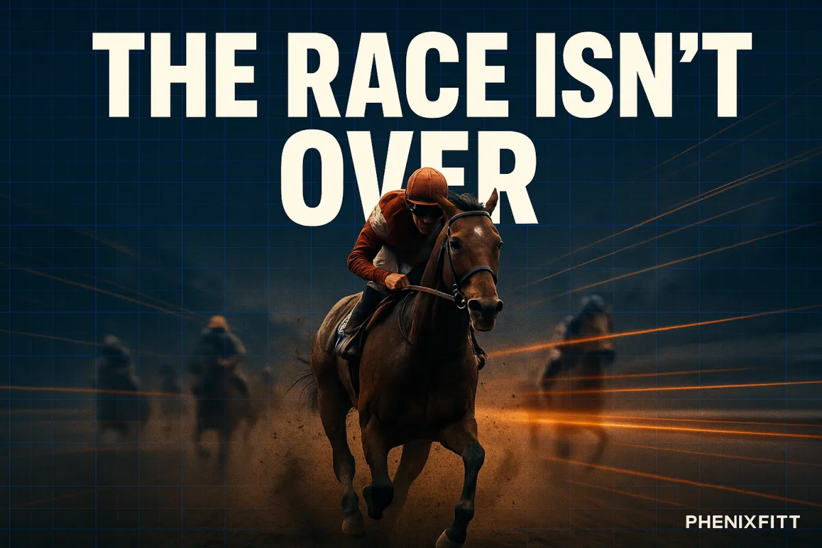 The Race Isn't Over Just Because You're Behind