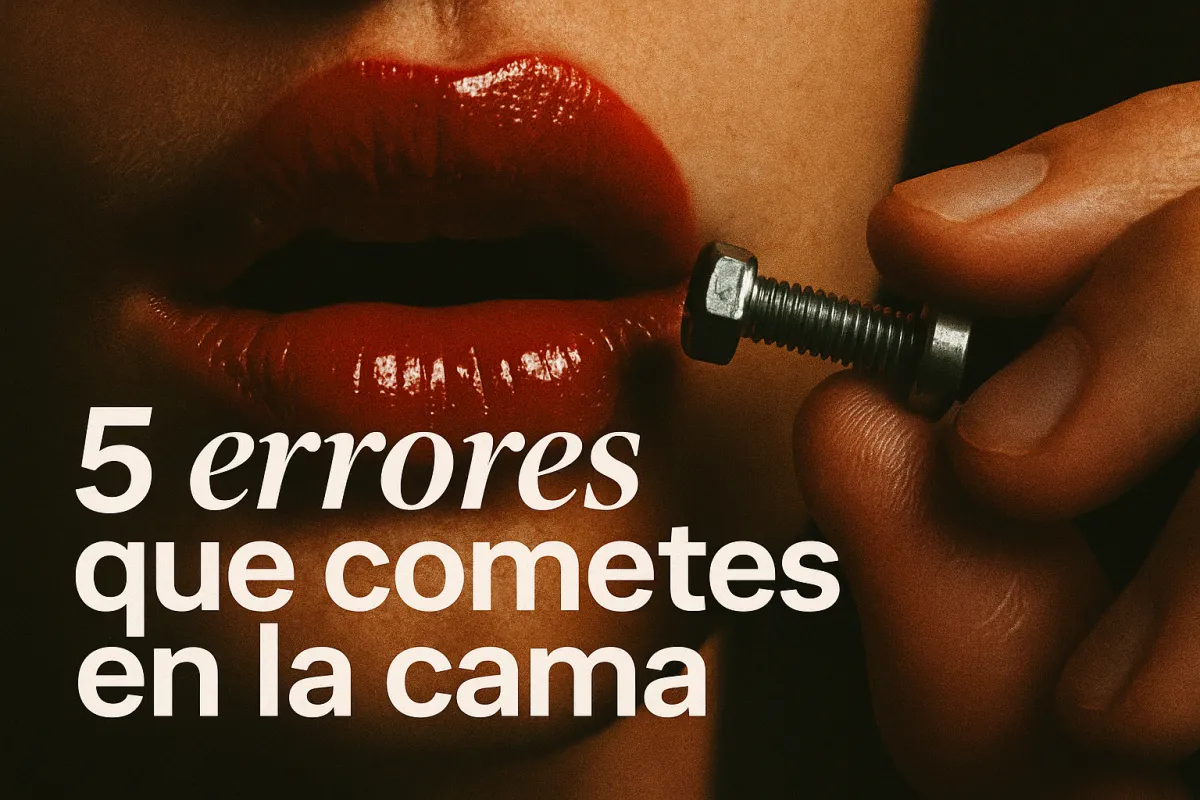 5 errores que cometes en la cama (hombres)
