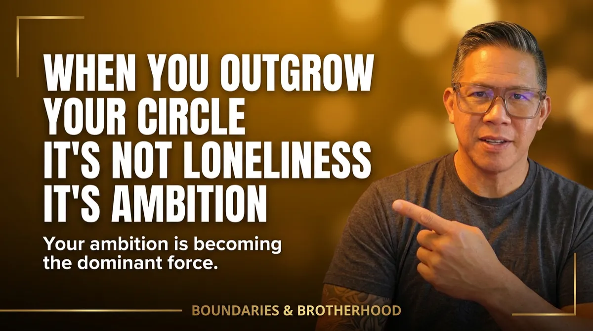 When You Outgrow Your Circle, It's Not Loneliness — It's Ambition