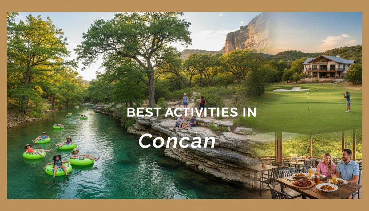Top Activities in Concan, TX for a Relaxing Getaway