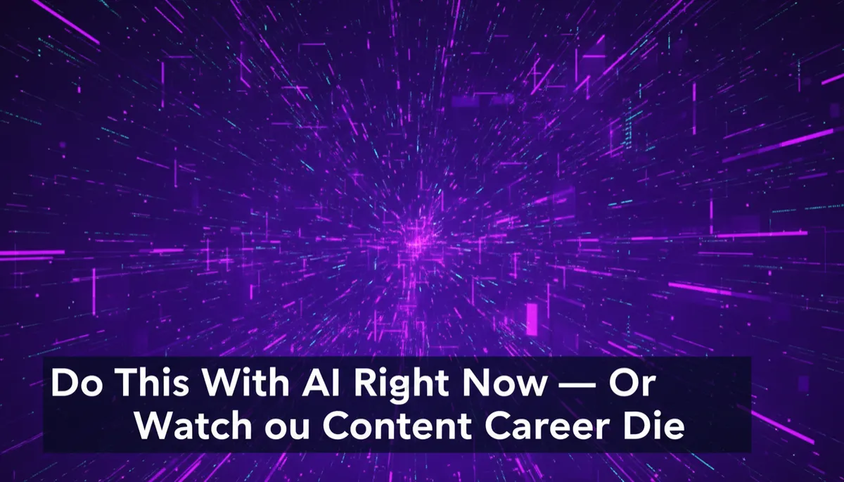 Embrace AI or Risk Your Content Career