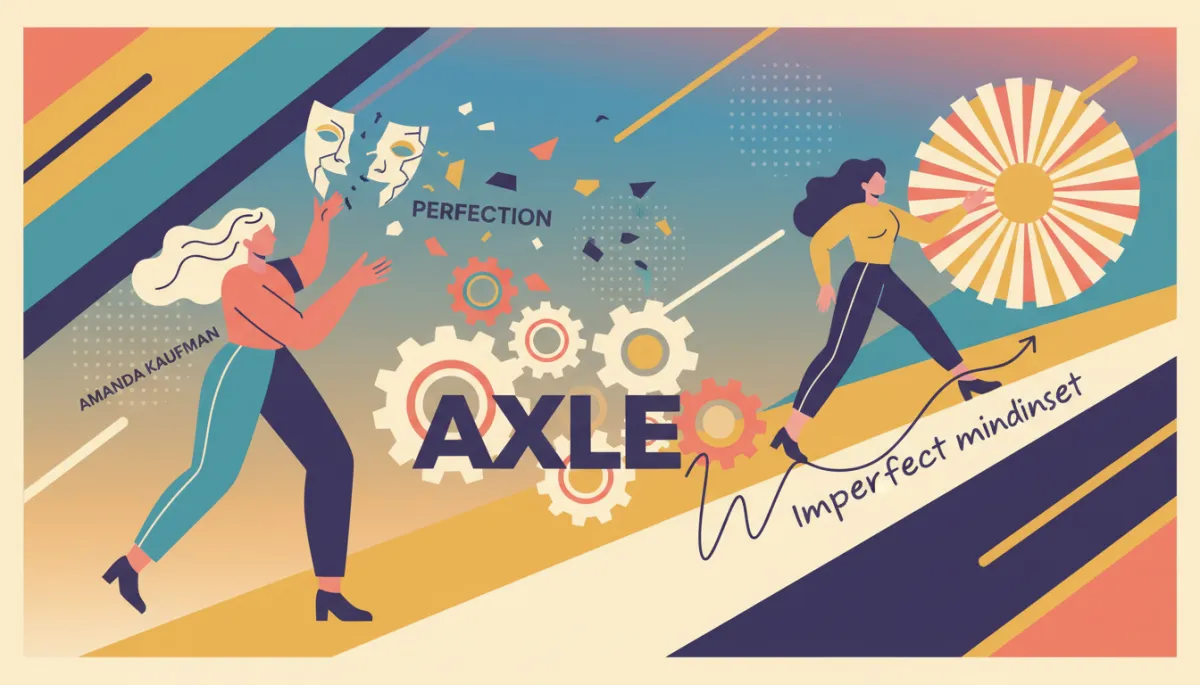 Break Up with Perfection: Embrace Imperfect Action