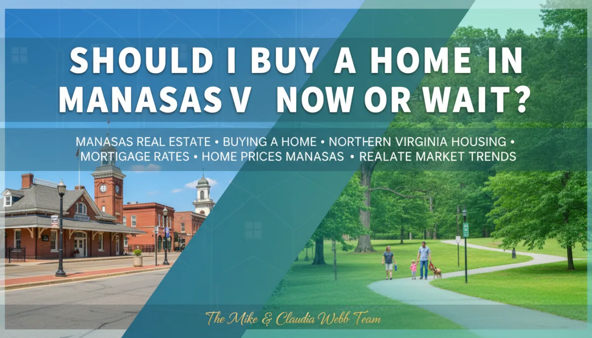 Should You Buy a Home in Manassas Now?
