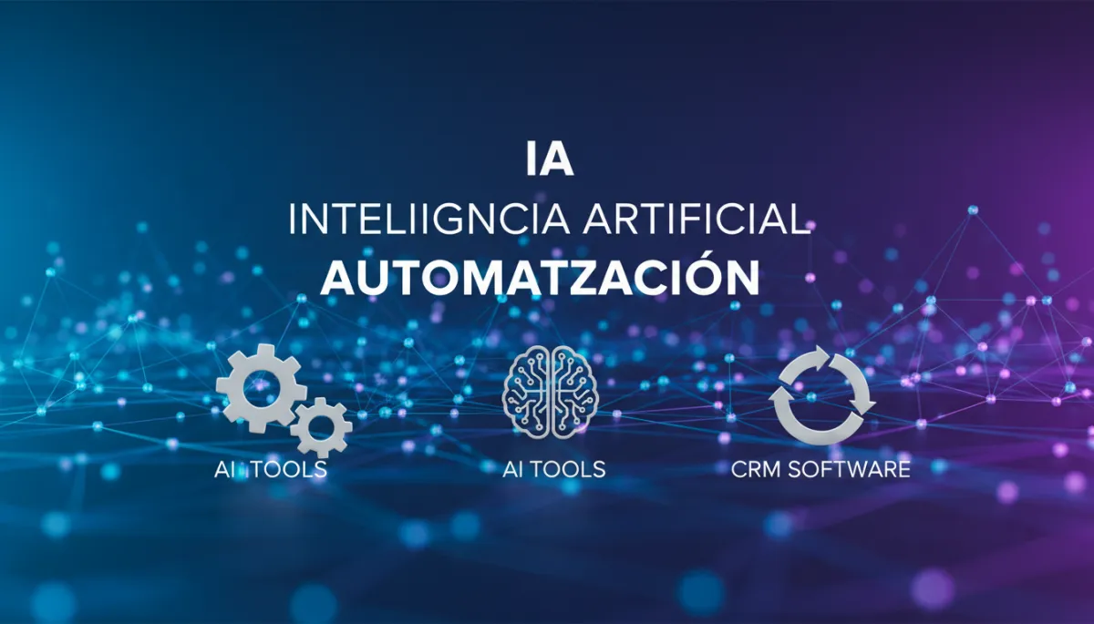 IA, Automatizaciones y CRM: Impulsa tu Empresa