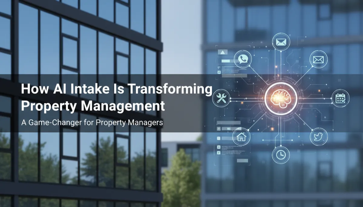 AI Intake Revolutionizes Property Management