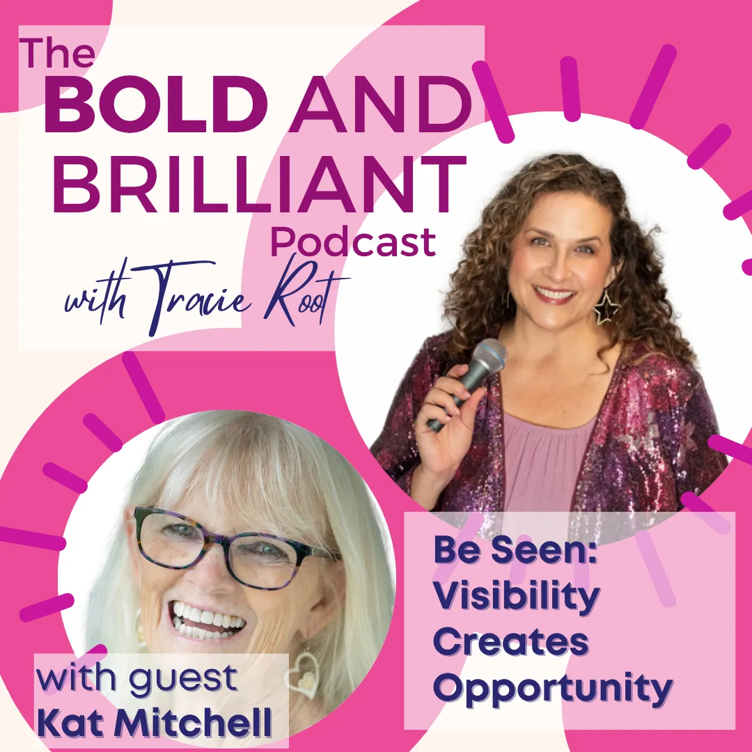 Be Seen: Visibility Creates Opportunity