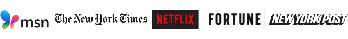 As Seen On MSN, The New York Times, Netflix, Fortune, New York Post