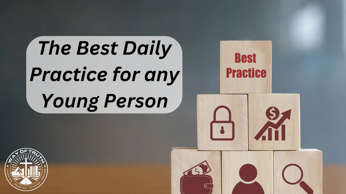 The Best Daily Practice for any Young Person