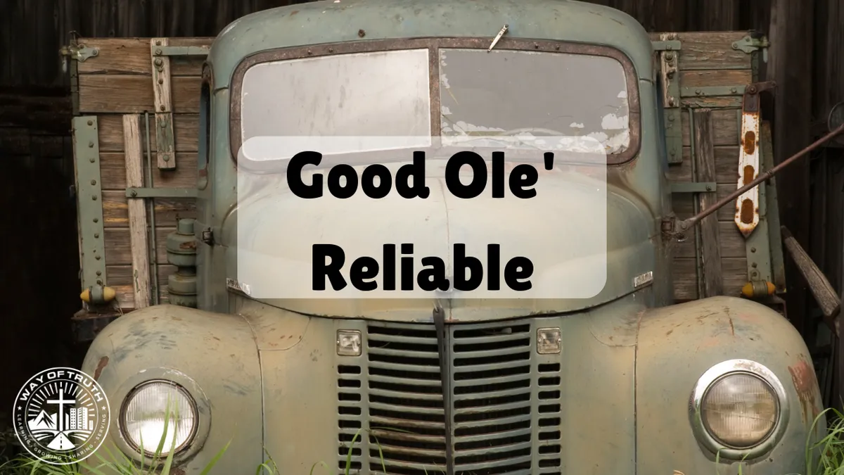 Good Ole' Reliable