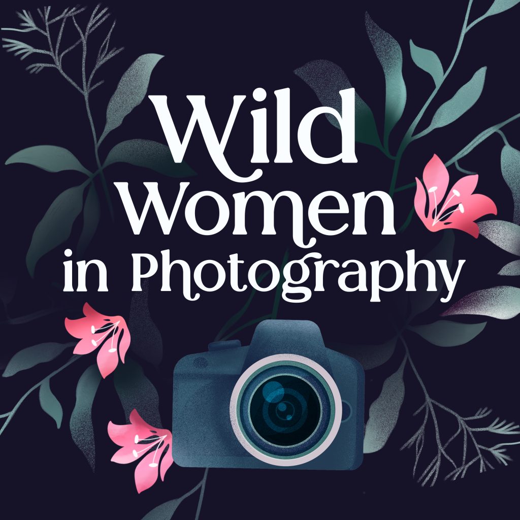 Wild Women in Photography Podcast Cover