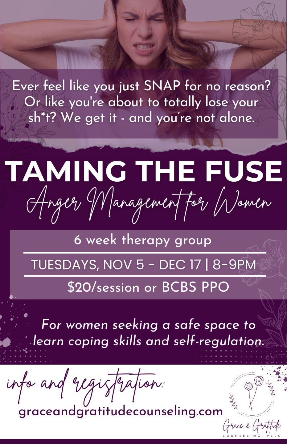 Flyer for “Taming the Fuse,” a 6-week women’s therapy group focused on understanding and healing anger through mindfulness, self-awareness, and compassionate connection. Highlights emotional regulation, relationship growth, and turning anger into strength. Runs November 5 to December 17.