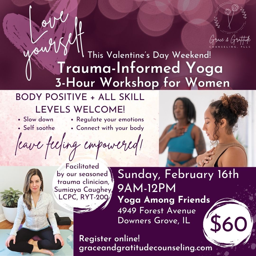 Flyer with calm images of women doing yoga and soft tones promoting “Trauma-Informed Yoga Workshop,” a 3-hour women’s event combining gentle yoga, mindfulness, and breathwork for healing and grounding, led by Sumiaya Caughey, LCPC.