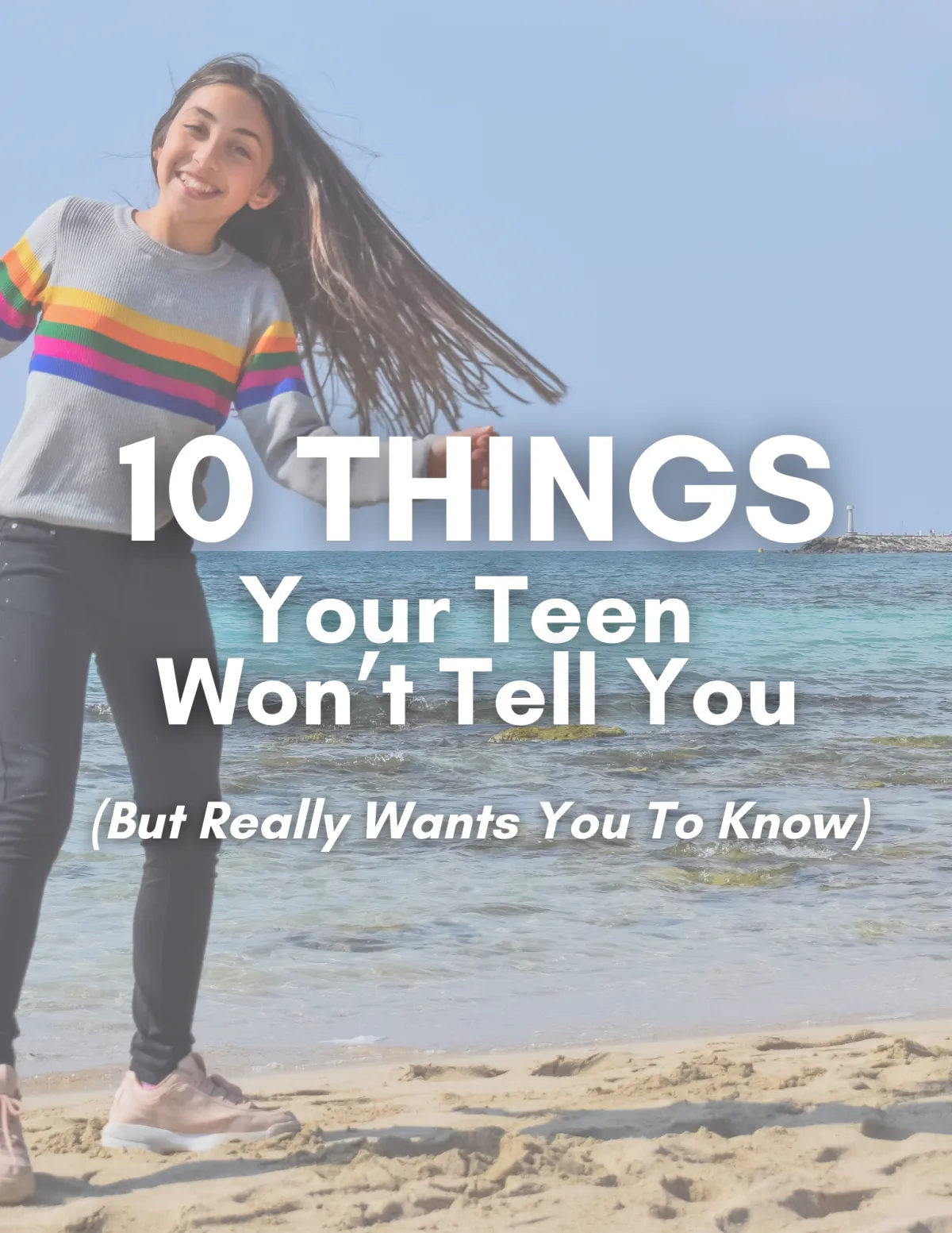 10 Things Your Teen Won't Tell You