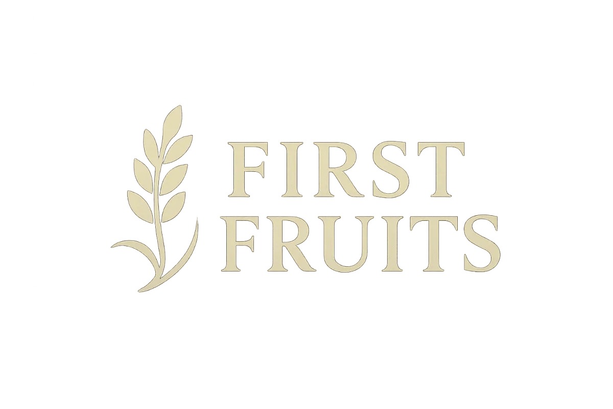 First Fruits