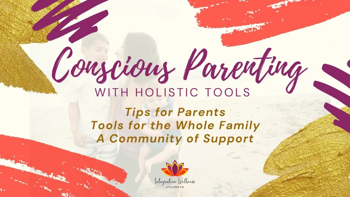 Conscious Parenting