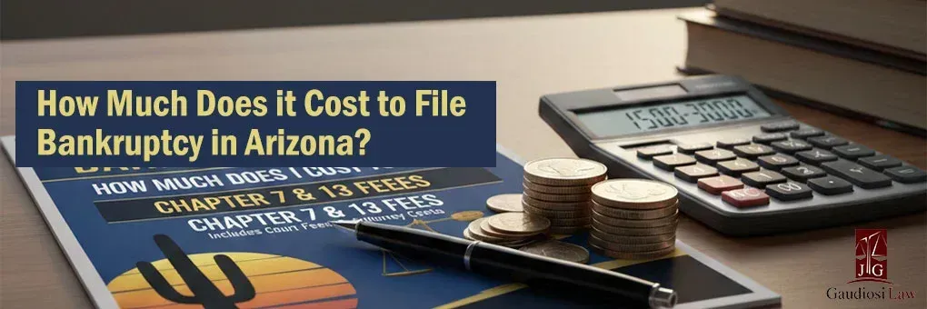 Cost to File Bankruptcy in Arizona | 2026 Fee Guide