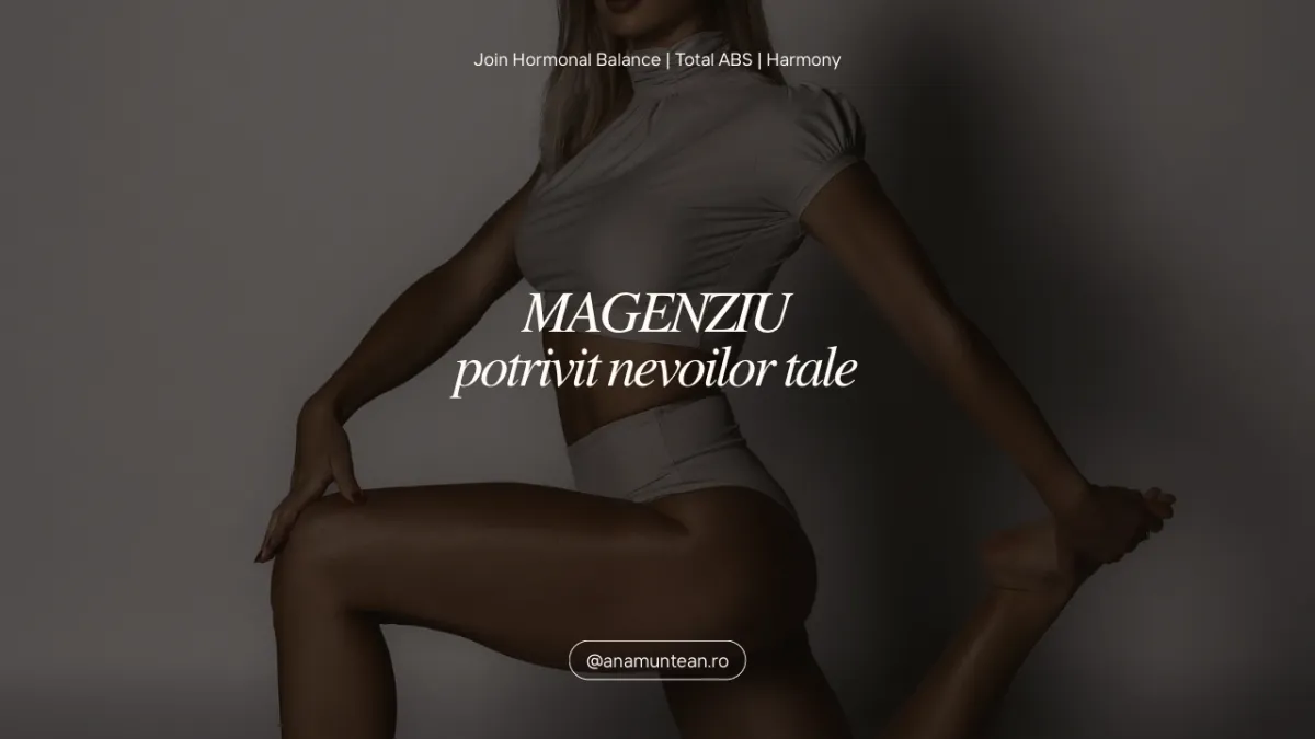Magneziul potrivit nevoilor tale
