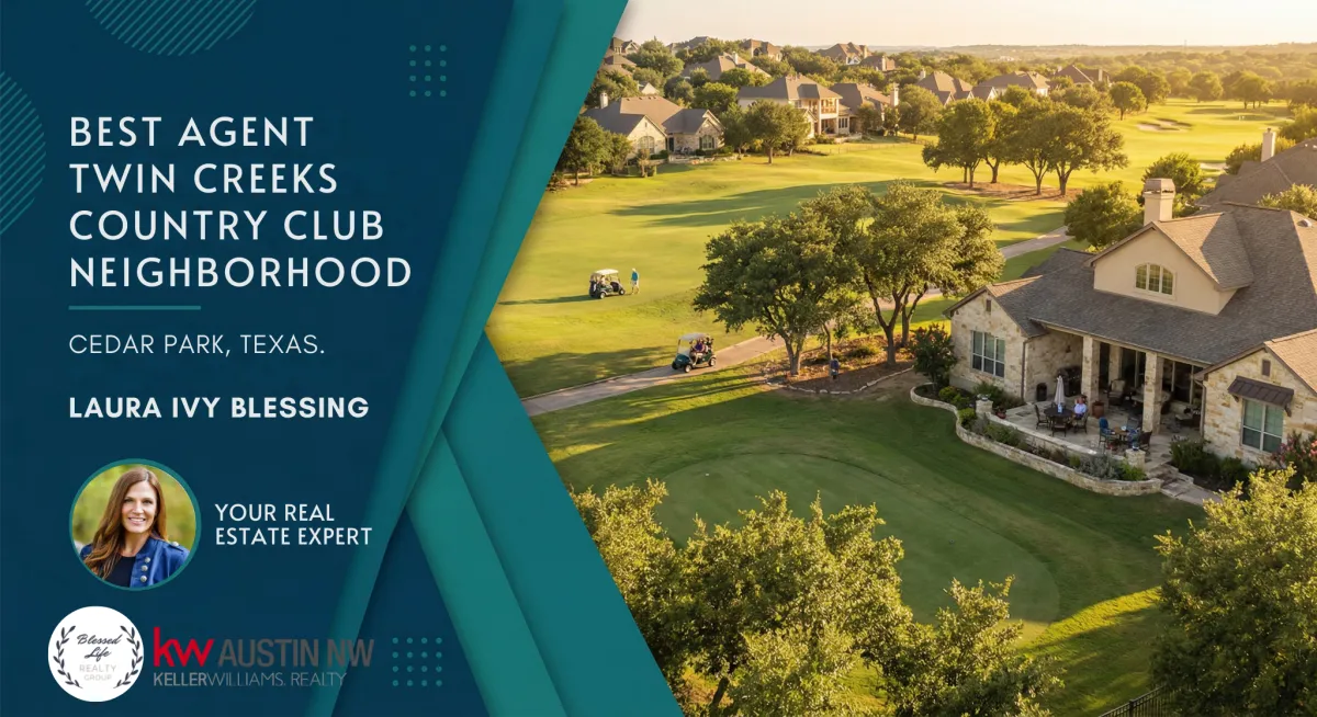 Best agent Twin Creeks Country Club neighborhood branding graphic for Cedar Park, Texas, featuring real estate expert Laura Ivy Blessing of Blessed Life Group and Keller Williams Austin NW alongside an aerial view of the Twin Creeks golf course, clubhouse-style homes, and golf carts on the fairway.