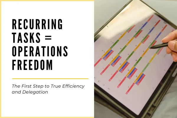 Recurring Tasks: The Baseline of Operational Efficiency