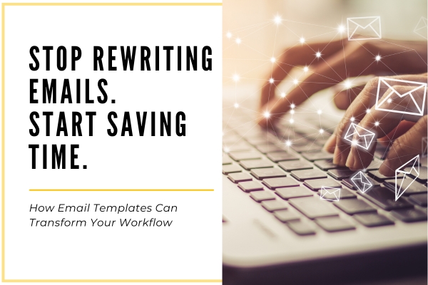 How Email Templates Can Save You Hours