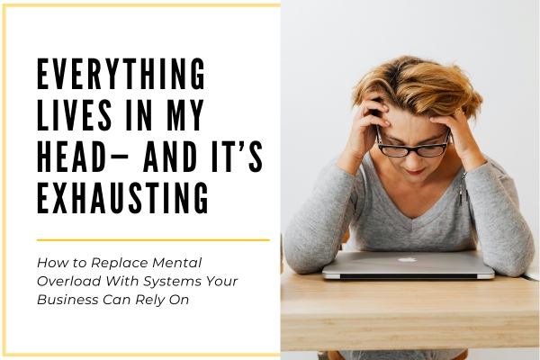 Everything Lives in My Head — and It’s Exhausting