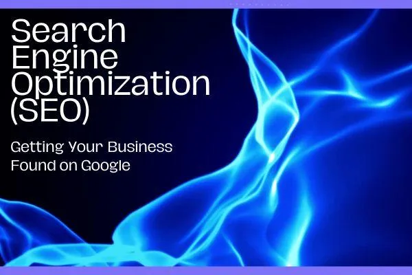 Search Engine Optimization (SEO) graphic with blue abstract background and text ‘Getting Your Business Found on Google’