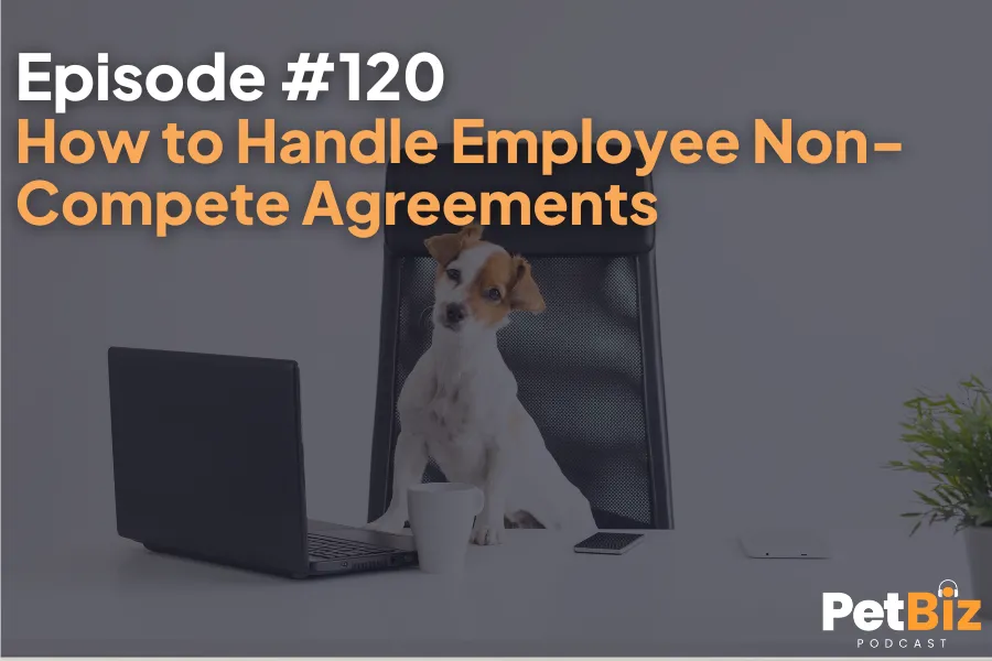 How to Handle Employee Non-Compete Agreements