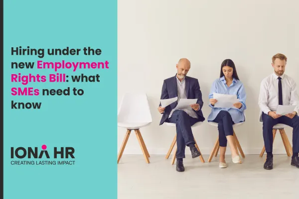 Hiring under the new Employment Rights Bill: what SMEs need to know