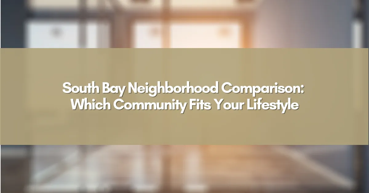 South Bay California coastal neighborhoods with homes and ocean views