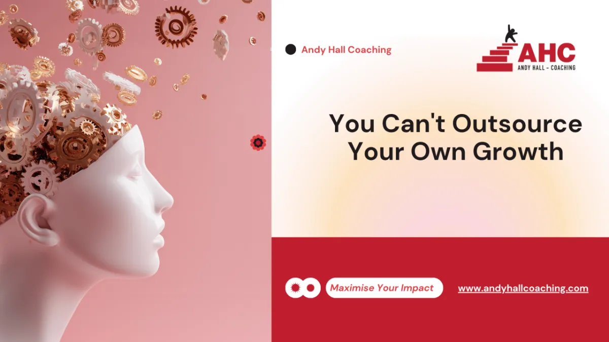 You Can't Outsource Your Own Growth