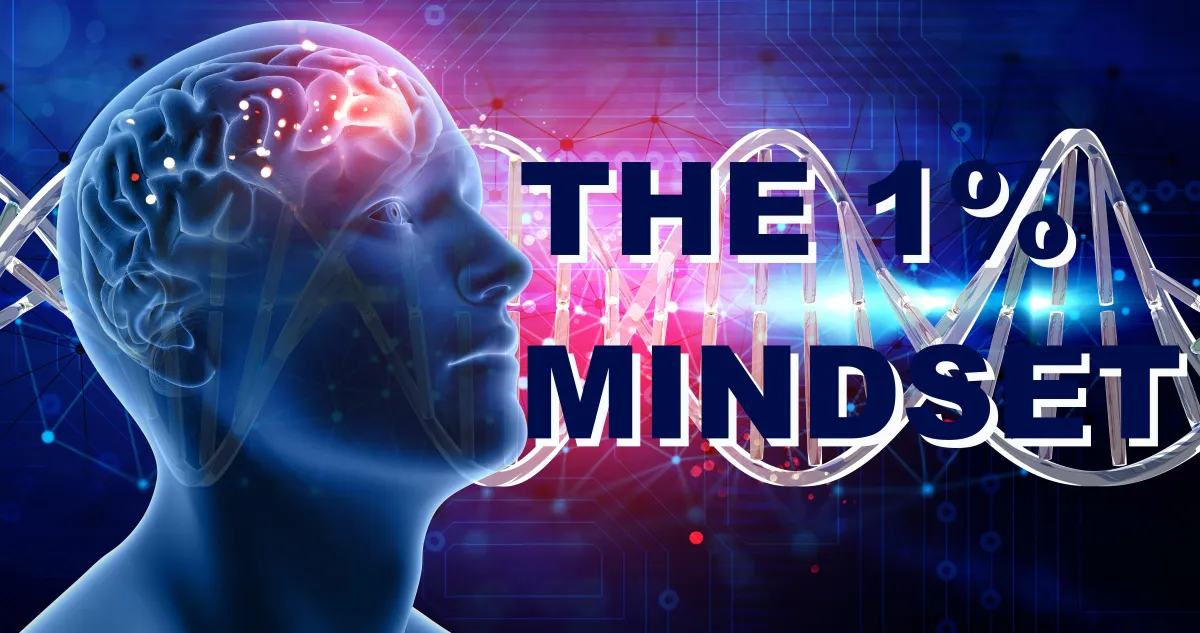 The 1% Mindset: Unleash Your Full Potential
