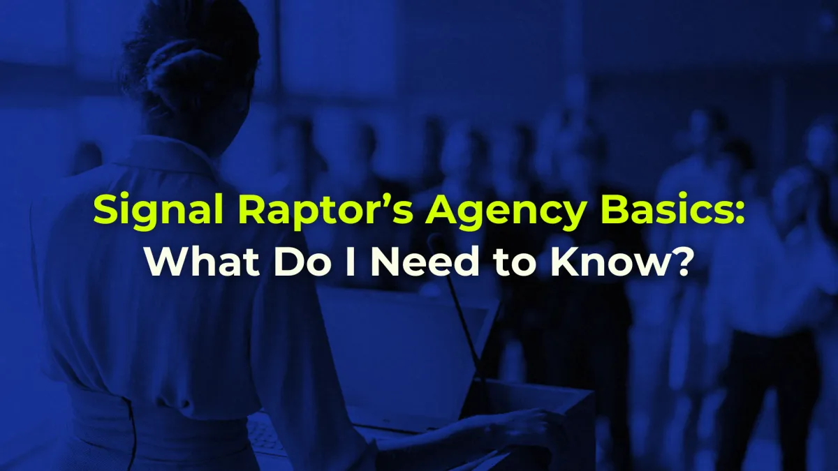 Raptor’s Agency Basics: What Do I Need to Know?