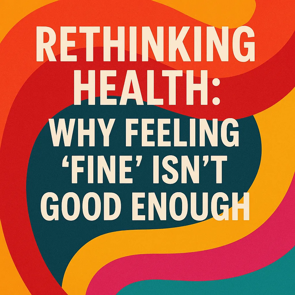 Rethinking Health