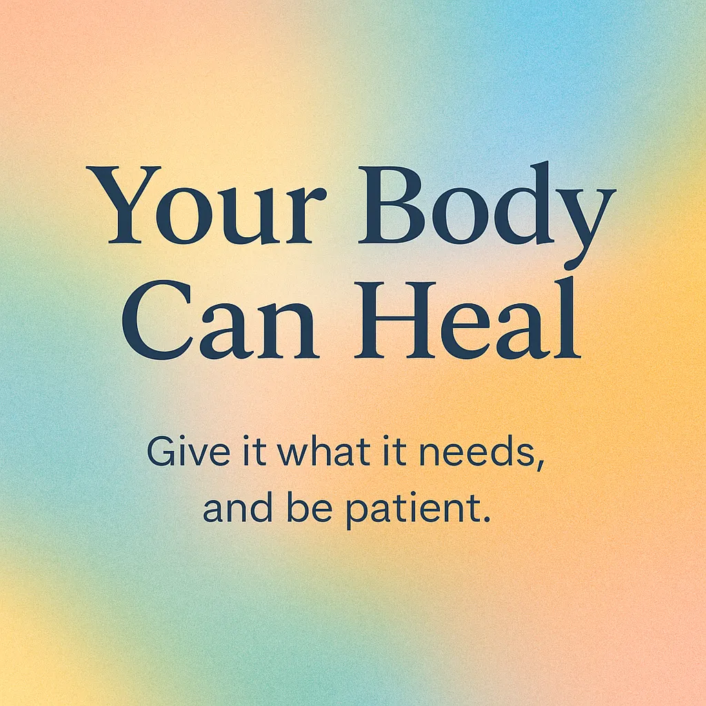 Your body