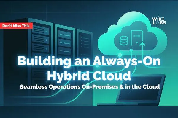 Always-On Hybrid Cloud