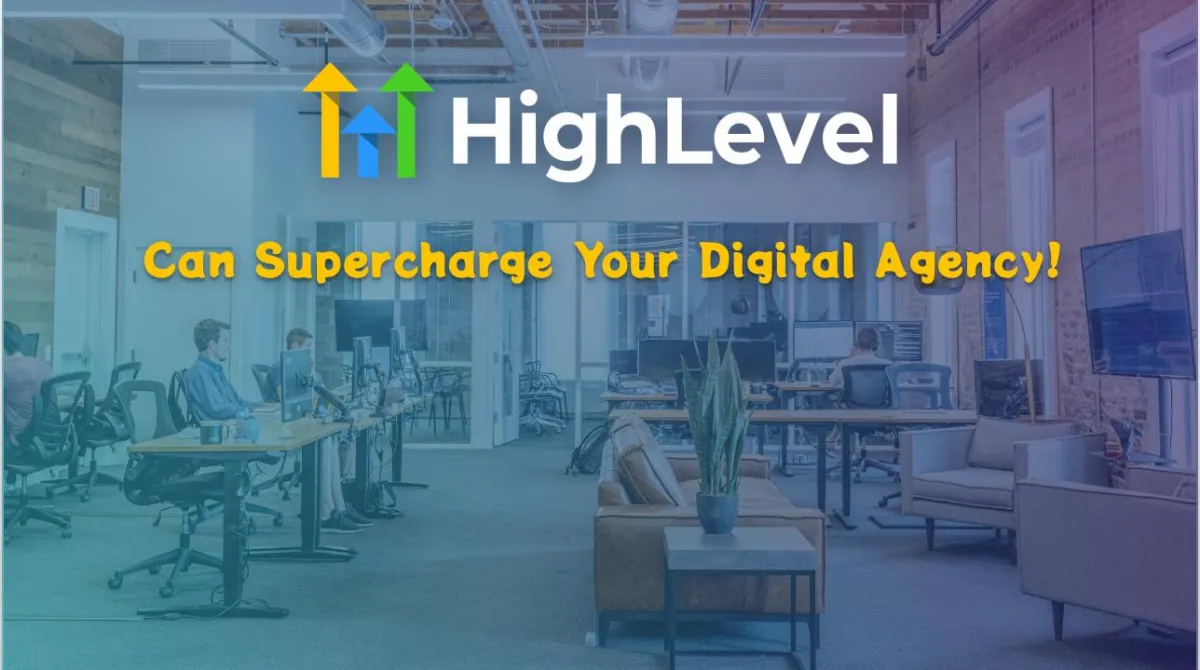 How Gohighlevel can help Digital agencies?