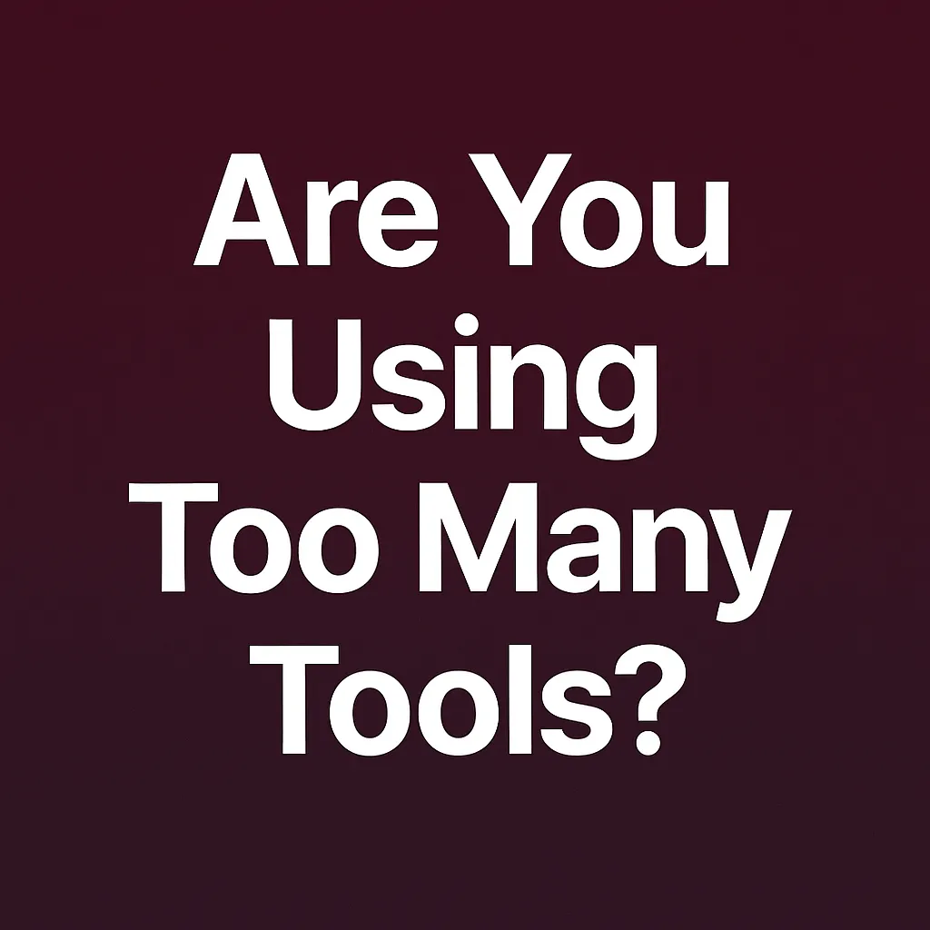 to many tools