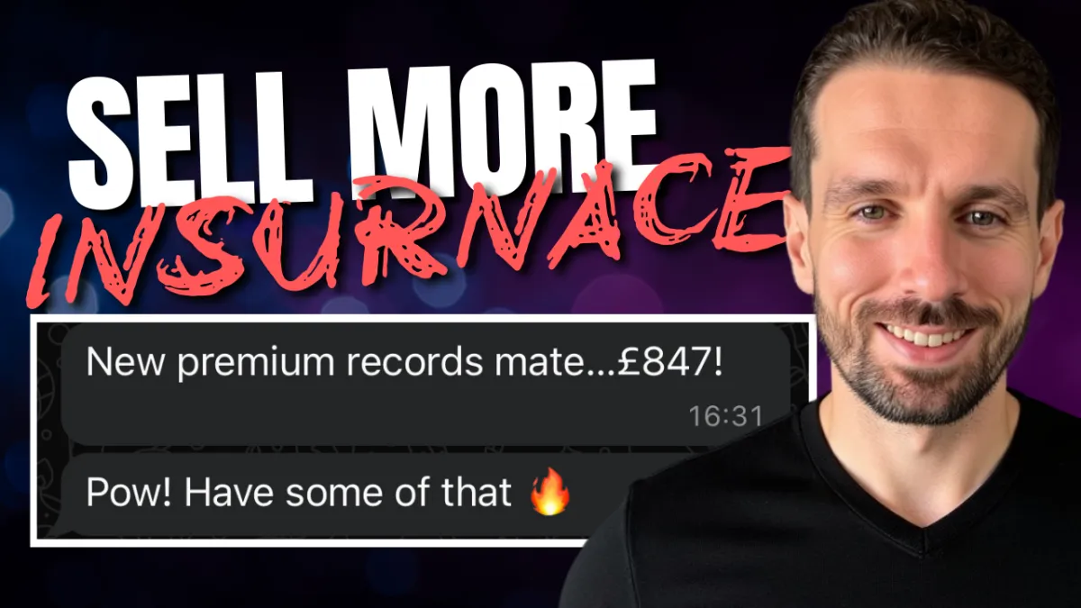 "Image of Ash Borland, a mortgage business coach, alongside bold text saying 'Sell More Insurance' with a screenshot of a message highlighting a premium record of £847, showcasing success in insurance sales."