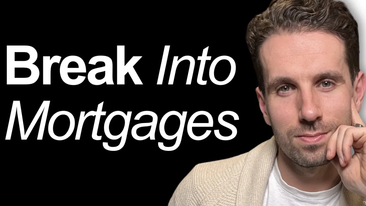 Ash Borland, Mortgage Business Coach, with text 'Break Into Mortgages' – Learn how to start your career as a mortgage broker with expert advice