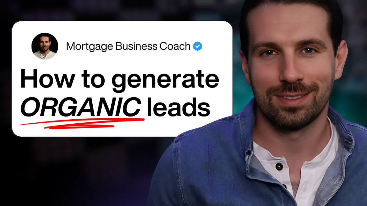 What Is Organic Lead Generation for Mortgage Brokers?