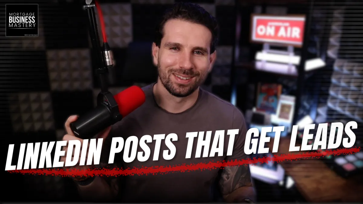 Ash Borland Mortgage Business Coach presenting LinkedIn marketing strategies for mortgage brokers on the Mortgage Business Mastery podcast.