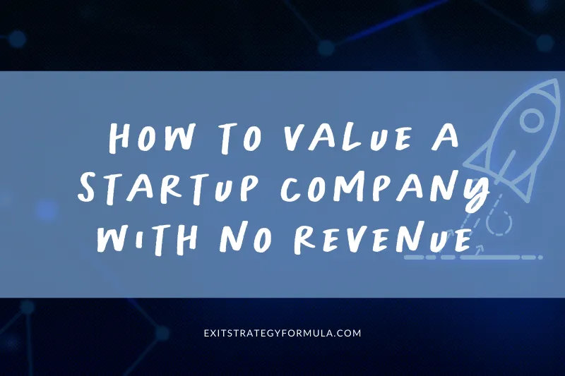 Title graphic "How to Value a Startup Company with No Revenue" with a rocket icon, on a dark blue background